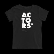 Load image into Gallery viewer, Actors&#39; T-Shirt
